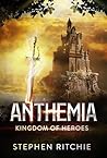 Anthemia: Kingdom...