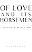 Of Love and Its Horsemen: A...