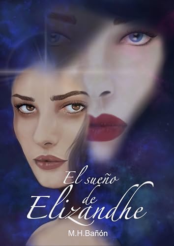 El sueño de Elizandhe (Spanish Edition)
