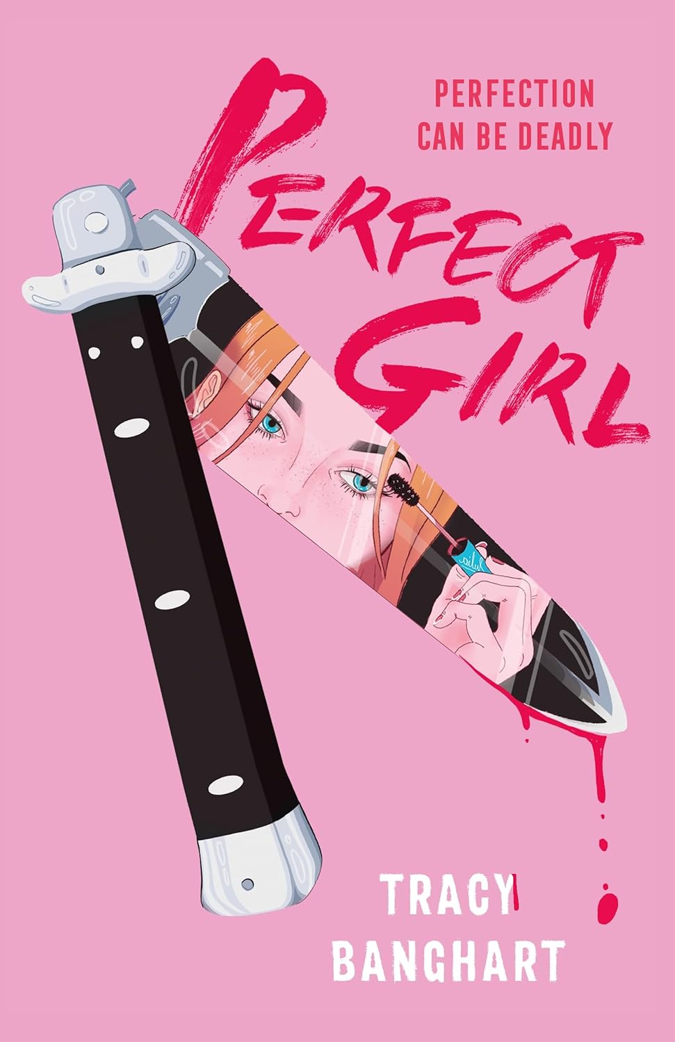 Book cover: Perfect Girl by Tracy Banghart