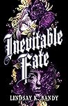 Inevitable Fate by Lindsay K. Bandy