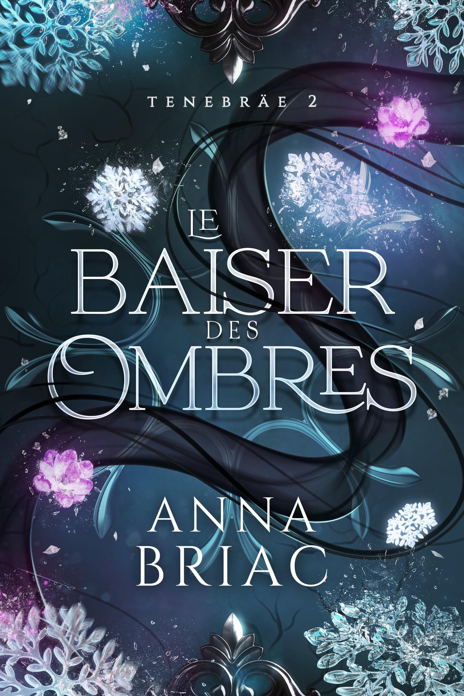 Le baiser des ombres (Tenebräe, #2)