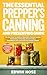 The Essential Prepper's Canning And Preserving Guide by Edwin Hose