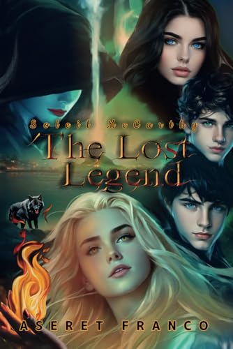 The Lost Legend (Soleil McCarthy Series)