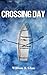 Crossing Day