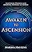 Awaken to Ascension: Master...