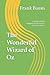 The Wonderful Wizard of Oz:...