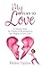 My Return To Love: A Journey from the Depths of Brokenness to Heights of Self Love