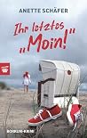 Ihr letztes "Moin...
