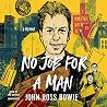 No Job for a Man:...