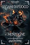 Legami di Fuoco e Menzogne: Saga dell'Infero -1- (Italian Edition)