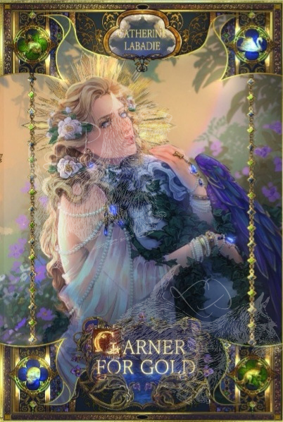 Garner for Gold (Lustrous Divinity, #2)