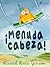¡Menuda cabeza! (Children´s Books) (Spanish Edition)
