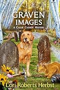 Graven Images: A Rock Creek Village Cozy Mystery