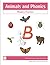 Animals and Phonics B Level...