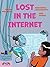 Lost in the Internet by Gaurav Wakankar