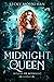 Midnight Queen by Becky Moynihan