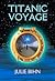 Titanic Voyage
