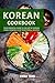 Korean Cookbook: Your Essen...