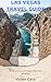 Las Vegas Travel Guide: Thi...