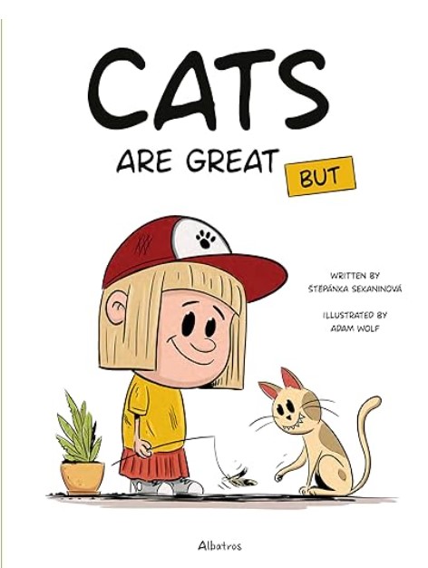 Cats Are Great BUT (It's Great to Have a Pet, 2)
