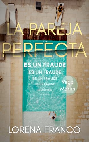 La pareja perfecta (Vega Martín, #2)