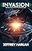Invasion: Book One of the P...