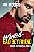 Wanted - Bad Boyfriend (Island Confidential)