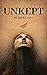 Unkept
