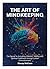 The Art of Mindkeeping: The...