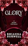 Glory by Rhianna Burwell
