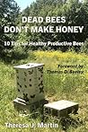 Dead Bees Don't M...