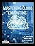 Mastering Cloud Computing