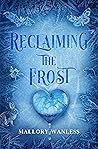 Reclaiming the Frost (Enchanted #4)