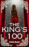 The King's 100: A YA Royal Romance The King's 100: A YA Royal Romance