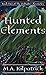 Hunted Elements (The Dúbailte Chronicles, #2)