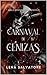 Carnaval de cenizas: un desenlace de infarto que te cautivará (Bilogía Máscaras venecianas nº 2) (Spanish Edition)