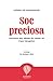 Soc preciosa: Lectures per ...