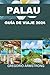 Guía de viajes de Palau 2024 by Greg Armstrong