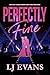 Perfectly Fine (The Hatley Family)