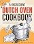 5-Ingredient Dutch Oven Cookbook by Octavia Morris