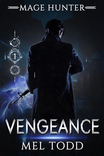 Vengeance (Mage Hunter Book 1)