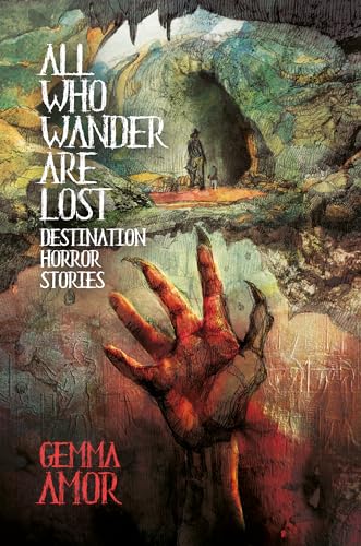 All Who Wander Are Lost: Destination Horror Stories (Kindle Edition)