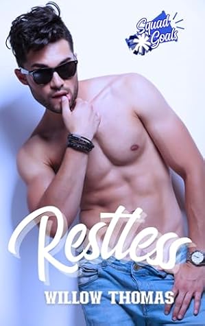 Restless (Squad Goals #2)
