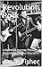 Revolution Rock: A Definiti...