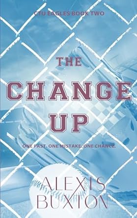 The Change Up (CTU Eagles #2)