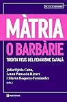 Màtria o barbàrie...