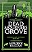 Dead Mourner's Grove: Golde...