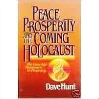 Peace, Prosperity and the Coming Holocaust: The New Age Movement in Prophecy