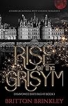 Rise of the Grisym